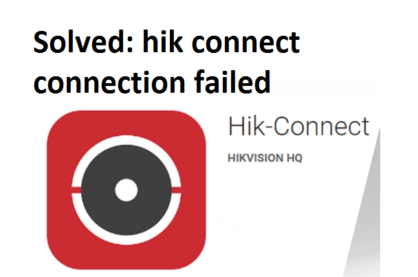 hik connect connection failed