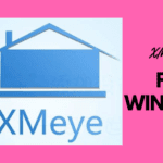 XMEye for Windows Download and Step by Step Configuration