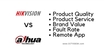 Hikvision Vs Dahua – Which is the best CCTV Brand “Hikvision or Dahua”