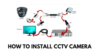 How to Install CCTV Camera – “CCTV camera installation” guide (2018)