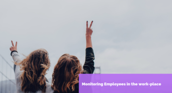 5 Best Way Of Monitoring Employees In The Workplace.