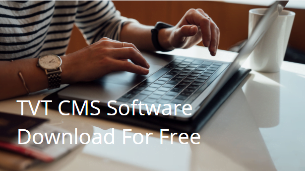 TVT CMS Software Download