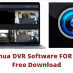 Dahua DVR Software For PC Free Download Windows and MAC 2020