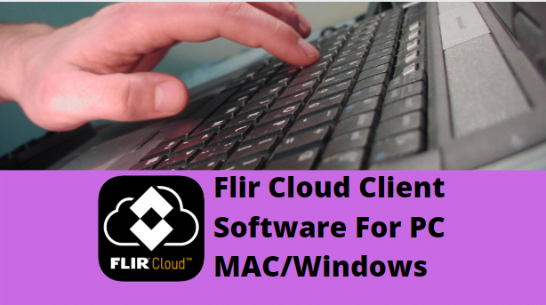 flir cloud client software for pc