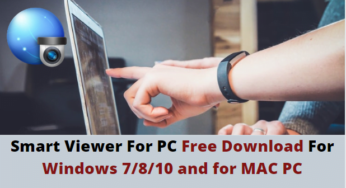 Smart Viewer For PC Free Download For Windows 7/8/10 and MAC