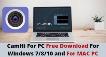 CamHi For PC Free Download For Windows 7/8/10 and MAC