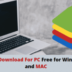 Bluestacks Download for PC Free For Windows 8/10/11 and MAC
