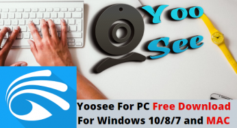 Yoosee For PC Free Download CMS For Windows 10/8/7 and MAC