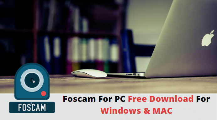 Foscam for PC