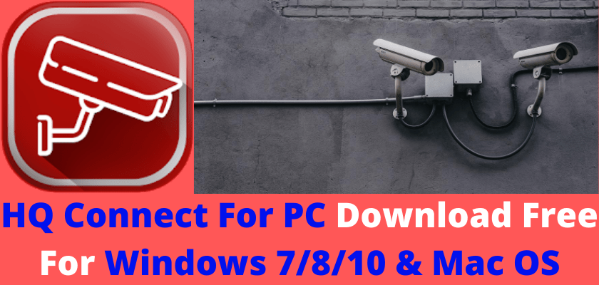 HQ Connect For PC