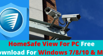 HomeSafe View For PC Free Download For Windows 7/8/10 & Mac