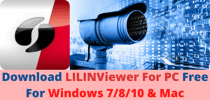 Download LILINViewer For PC Free For Windows 7/8/10 & Mac