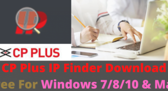 CP Plus IP Finder Download Free For Windows 7/8/10 & Mac