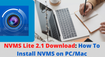 NVMS Lite 2.1 Download: How To Install NVMS on PC/Mac