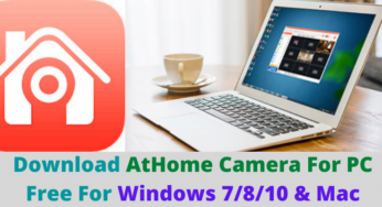 Download AtHome Camera For PC Free For Windows 7/8/10 & Mac
