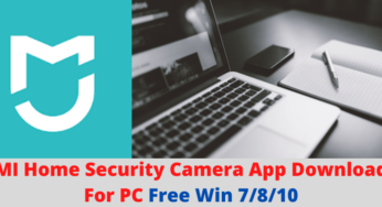 MI Home Security Camera App Download For PC Free Win 7/8/10