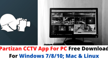 Partizan CCTV App For PC Free Download For Windows 7/8/10; Mac & Linux