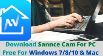Download Sannce Cam For PC Free For Windows 7/8/10 & Mac