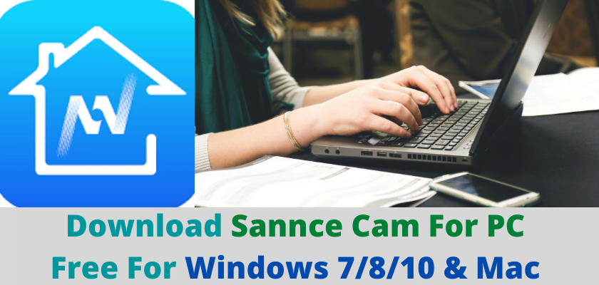 Sannce Cam For PC