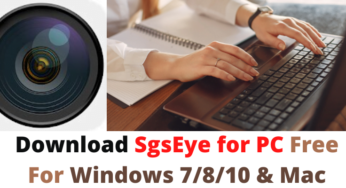 Download SgsEye for PC Free For Windows 7/8/10 & Mac