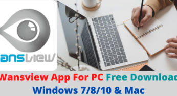 Wansview App For PC Free Download Windows 7/8/10 & Mac