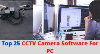 Top 25 CCTV Camera Software For PC