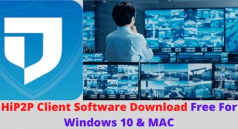 HiP2P Client Software Download Free For Windows 10 & MAC