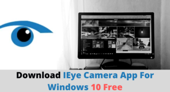 Download IEye Camera App For Windows 10/MAC Free