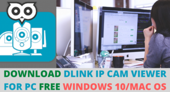 DLink IP CAM Viewer For PC Download Free Windows 10/MAC