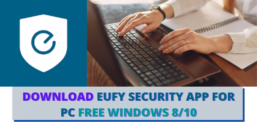 EUFY SECURITY APP FOR PC