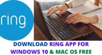 Download Ring App For Windows 10 & Mac OS Free