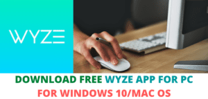 WYZE APP FOR PC