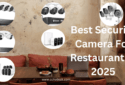 Best Security Camera For Restaurant In 2025
