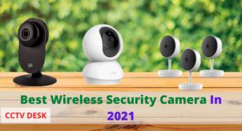 Best Wireless Security Camera In 2021