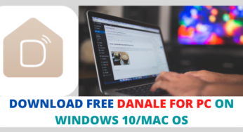 Download Free Danale For PC On Windows 10/Mac OS