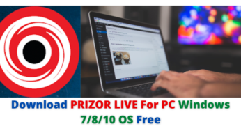 Download PRIZOR LIVE For PC Windows 7/8/10 & MAC Free
