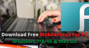 Download Free MobileFocus For PC Windows 7/8/10 & Mac OS