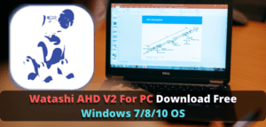 Watashi AHD V2 For PC