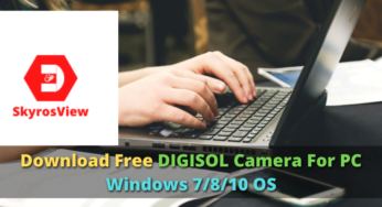 Download Free DIGISOL Camera For PC Windows 7/8/10/MAC