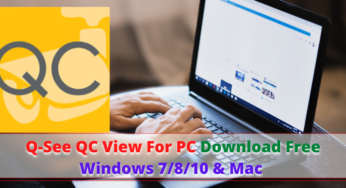 Q-See QC View For PC Download Free Windows 7/8/10 & Mac OS