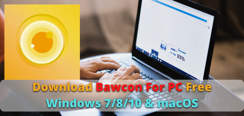 Bawcon For PC