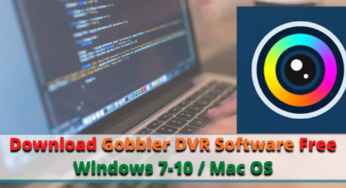 Download Gobbler DVR Software For Windows 7-10/Mac OS