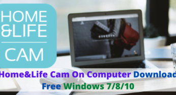 Home&Life Cam on Computer Download Free For Windows