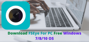 FSEye For PC