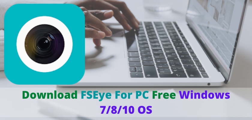 FSEye For PC