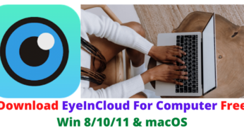 Download EyeInCloud For Computer Free Win 8/10/11 & macOS
