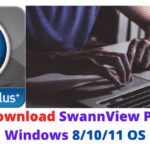 Free Download SwannView Plus For Windows 8/10/11 & MAC