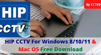 HIP CCTV For Windows 8/10/11 & Mac OS Free Download