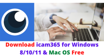 Download icam365 for Windows 8/10/11 & Mac OS Free