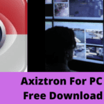 Download Free Axiztron For PC [Windows 78/10] & Mac OS